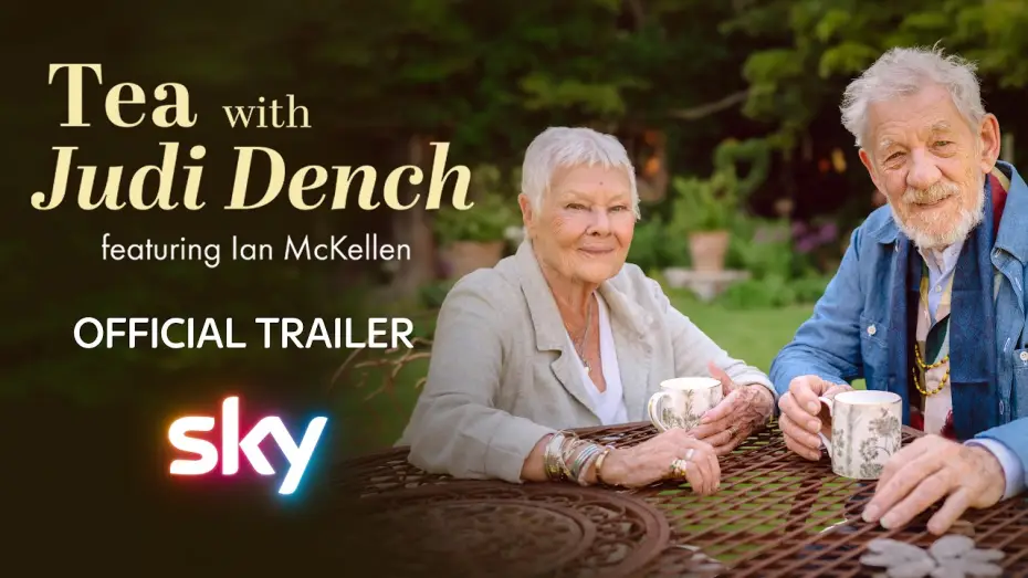 Відео до фільму Tea with Judi Dench featuring Ian McKellen — Official Trailer