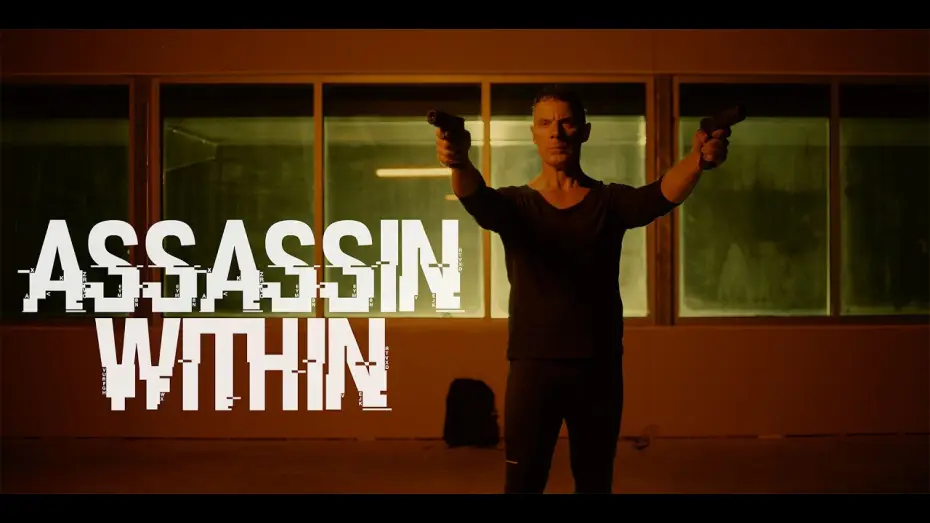 Відео до фільму Assassin Within — Assassin Within — Trailer