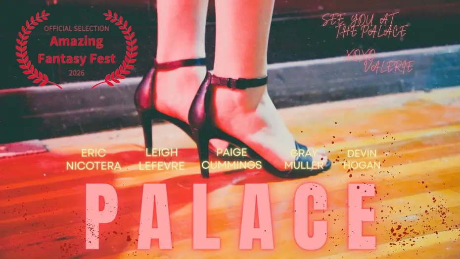 Відео до фільму P A L A C E — P A L A C E | Official Trailer