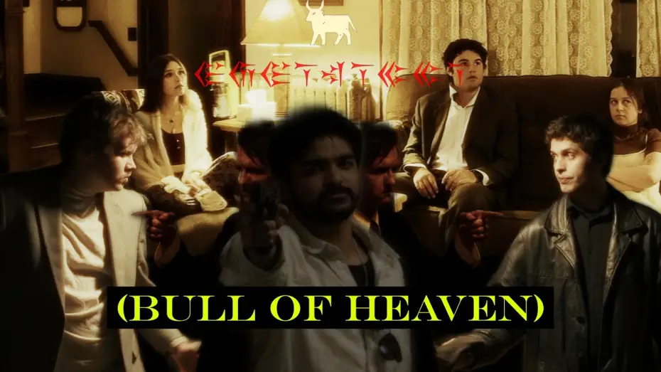 Відео до фільму Bull of Heaven — Bull of Heaven: Final Trailer