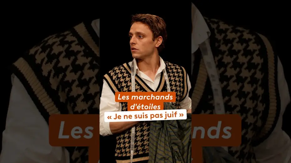 Відео до фільму Les Marchands d'Étoiles — « Les Marchands d’étoiles », une pièce qui interroge sur les choix de chacun face à l’Histoire