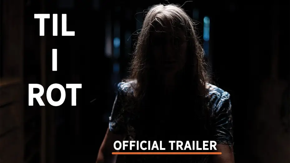 Відео до фільму Til I Rot — Til I Rot | Official Trailer | October 2025