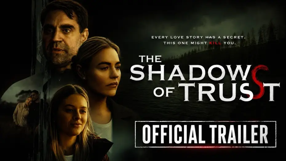 Відео до фільму The Shadows of Trust — The Shadows of Trust | Official Trailer (2026) | Psychological Thriller