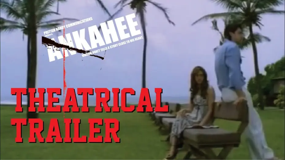 Відео до фільму Ankahee — Ankahee - Theatrical Trailer
