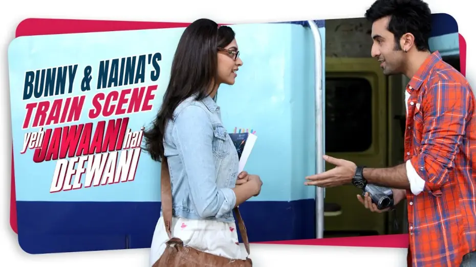 Відео до фільму ये जवानी है दीवानी — Ranbir Kapoor & Deepika Padukone Train Scene