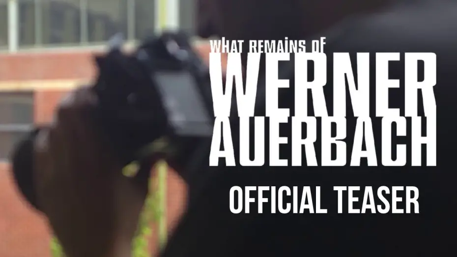 Відео до фільму What Remains of Werner Auerbach — 'WHAT REMAINS OF WERNER AUERBACH' - Official Teaser