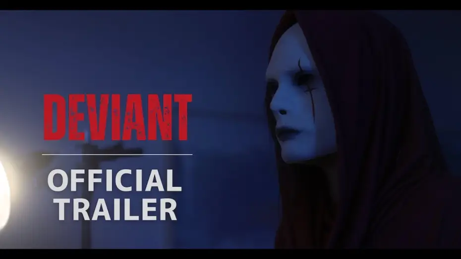 Відео до фільму Deviant — Deviant | Official Trailer