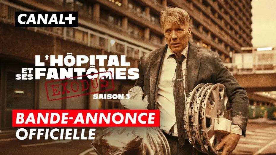 Відео до фільму Королівство | L'H&ocirc;pital et ses fant&ocirc;mes : Exodus (saison 3) | Bande-annonce | CANAL+