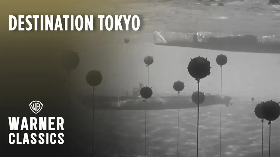 Відео до фільму Destination Tokyo — Entering Tokyo Bay's Mine Field