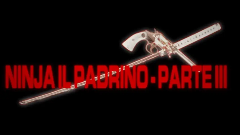 Відео до фільму Il rombo di un pugno...Un calcio volante...Attento gringo! Ninja il Padrino - parte III &egrave; in citt&agrave;! | "NINJA IL PADRINO - PARTE III" - Trailer