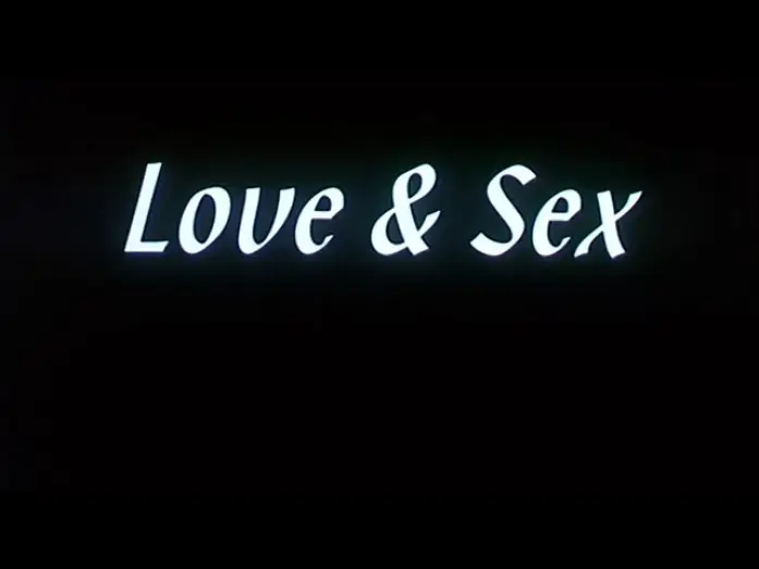 Відео до фільму Love & Sex — Love & Sex - Bande Annonce
