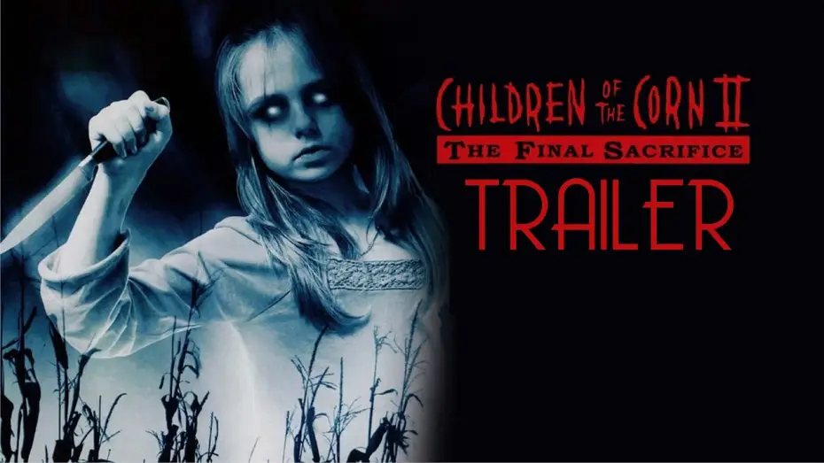 Відео до фільму Діти кукурудзи 2: Остання жертва — Children of the Corn II: The Final Sacrifice Trailer Remastered HD