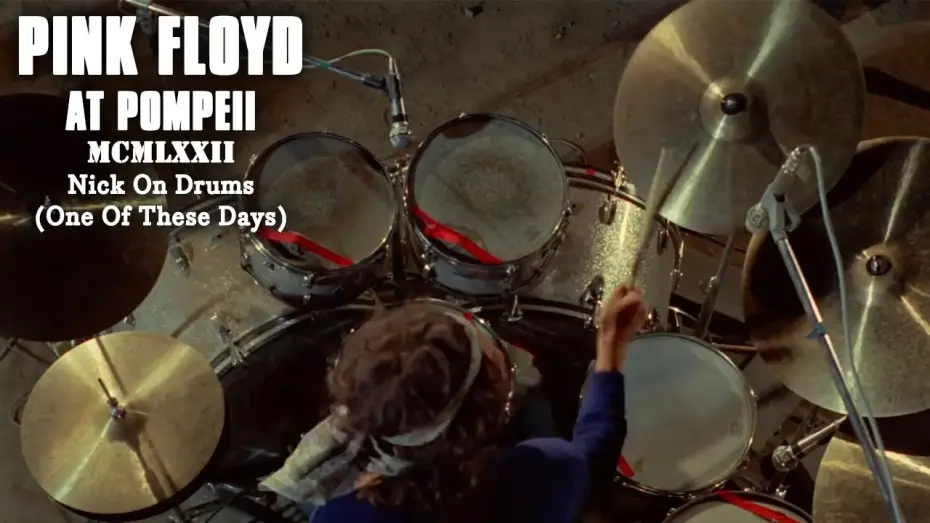 Відео до фільму Pink Floyd: Наживо в Помпеях — Nick On Drums (One Of These Days)