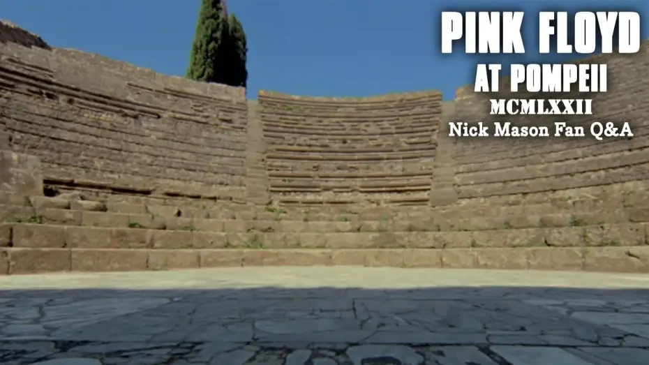 Відео до фільму Pink Floyd: Наживо в Помпеях — Nick Mason Fan Q&A