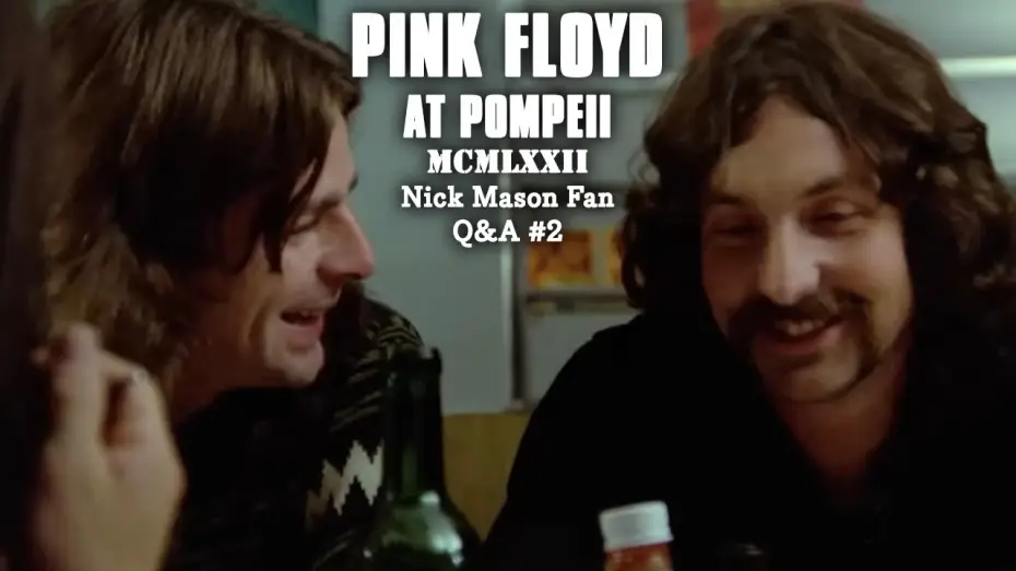 Відео до фільму Pink Floyd: Наживо в Помпеях — Nick Mason Fan Q&A #2