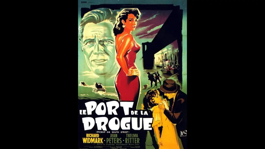Відео до фільму Pickup on South Street — Le port de la drogue