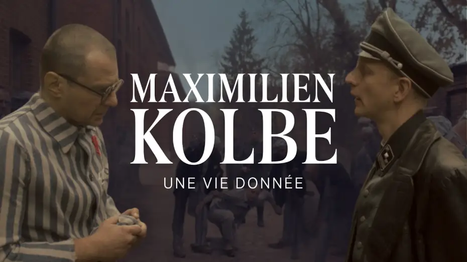 Відео до фільму Maximilien Kolbe | MAXIMILIEN KOLBE | Bande-annonce officielle VOSTFR