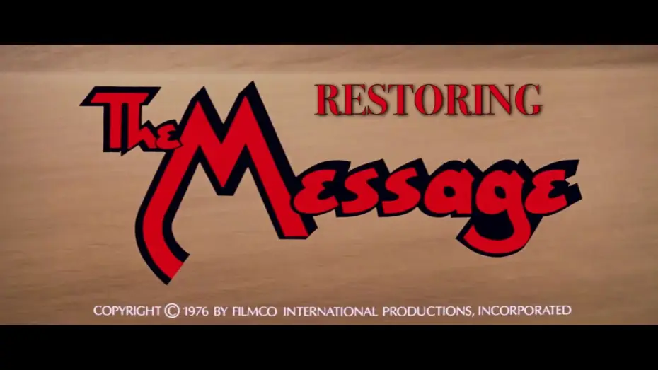 Відео до фільму Послання — "THE MESSAGE" - 4 k Restoration Featurette - 2018