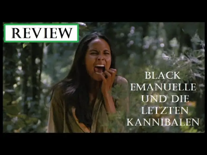 Відео до фільму Еммануель і останні канібали — Black Emanuelle und die letzten Kannibalen | Review | German