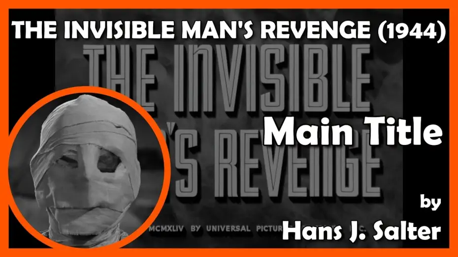 Відео до фільму Помста людини-невидимки — THE INVISIBLE MAN'S REVENGE (Main Title) (1944 - Universal)