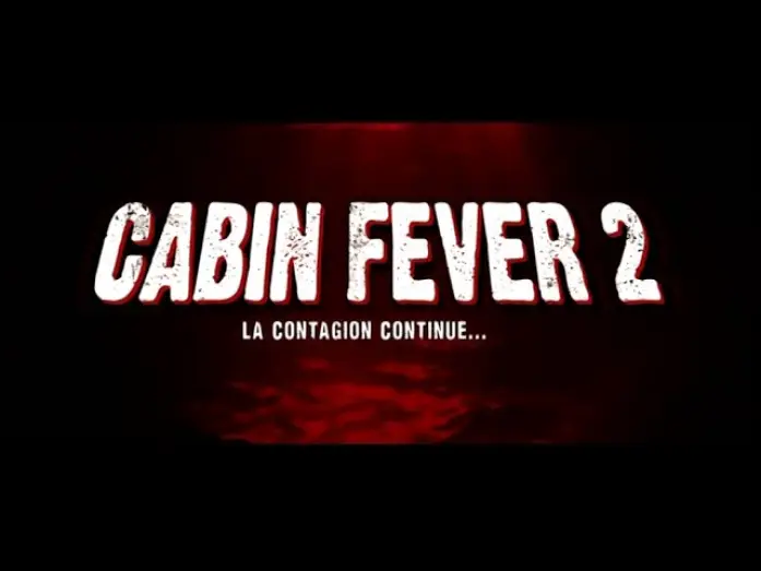 Відео до фільму Лихоманка на канікулах — Cabin Fever 2 (Cabin Fever 2: Spring Fever) - Bande Annonce