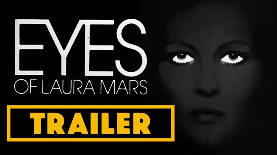 Відео до фільму Очі Лаури Марс — The Eyes of Laura Mars (1978) C Files Trailer