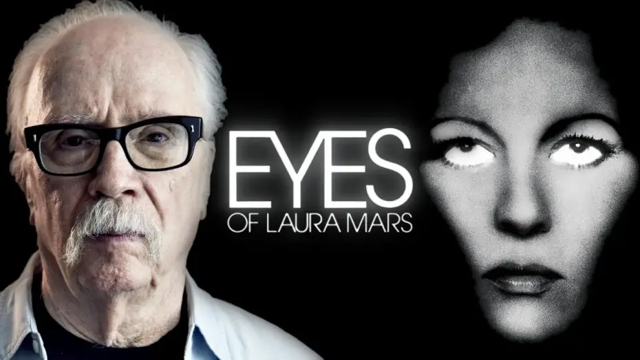 Відео до фільму Очі Лаури Марс — John Carpenter on Eyes of Laura Mars