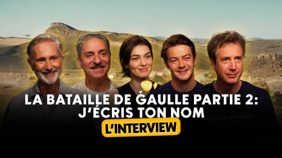 Відео до фільму La Bataille de Gaulle : J’écris ton nom — L'INTERVIEW - LA BATAILLE DE GAULLE - PARTIE 2 : J'ÉCRIS TON NOM
