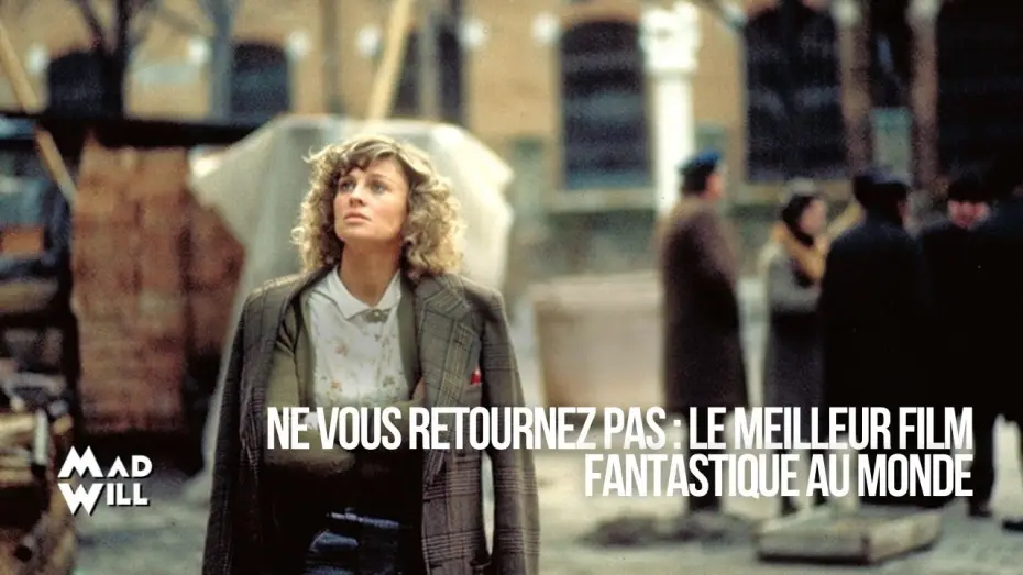 Відео до фільму Don't Look Now — NE VOUS RETOURNEZ PAS DE NICOLAS ROEG : LA CRITIQUE