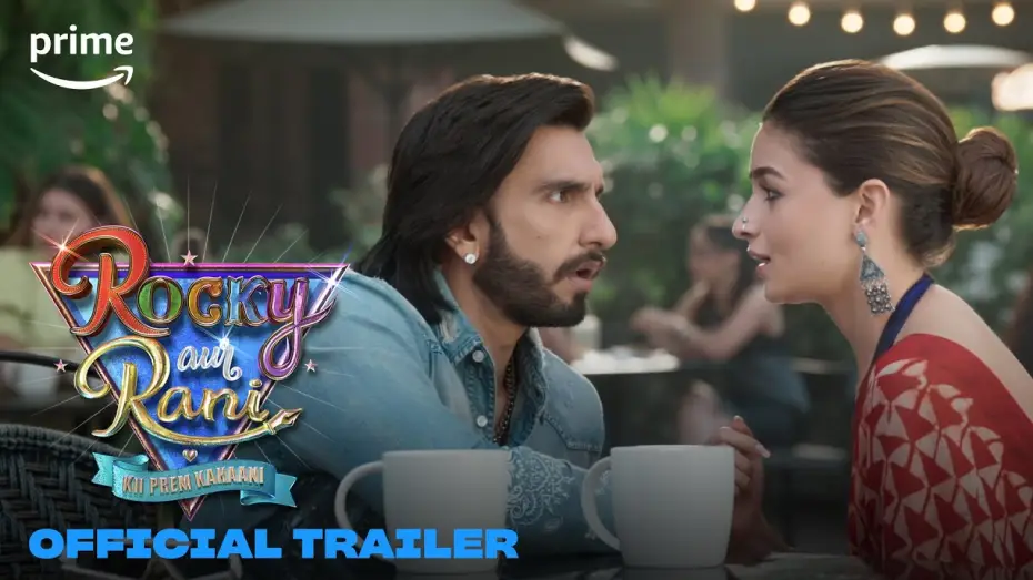 Відео до фільму रॉकी और रानी की प्रेम कहानी | Rocky Aur Rani Kii Prem Kahaani | Official Trailer | Prime