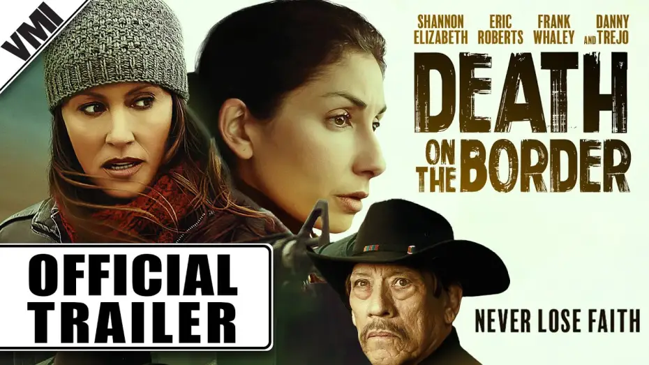 Відео до фільму Death on the Border | Official Trailer