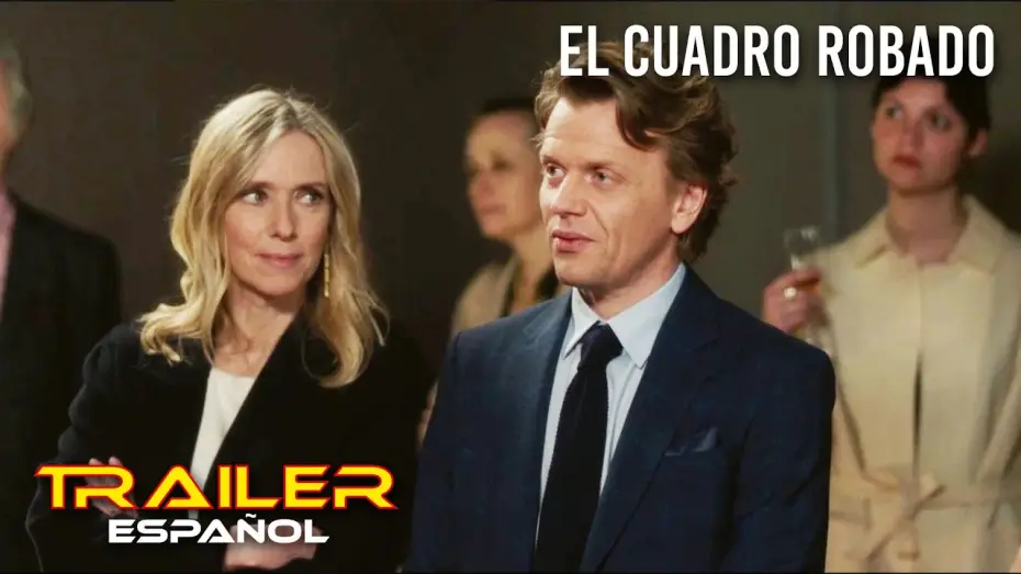 Відео до фільму Le Tableau vol&eacute; | El cuadro robado - Tr&aacute;iler espa&ntilde;ol