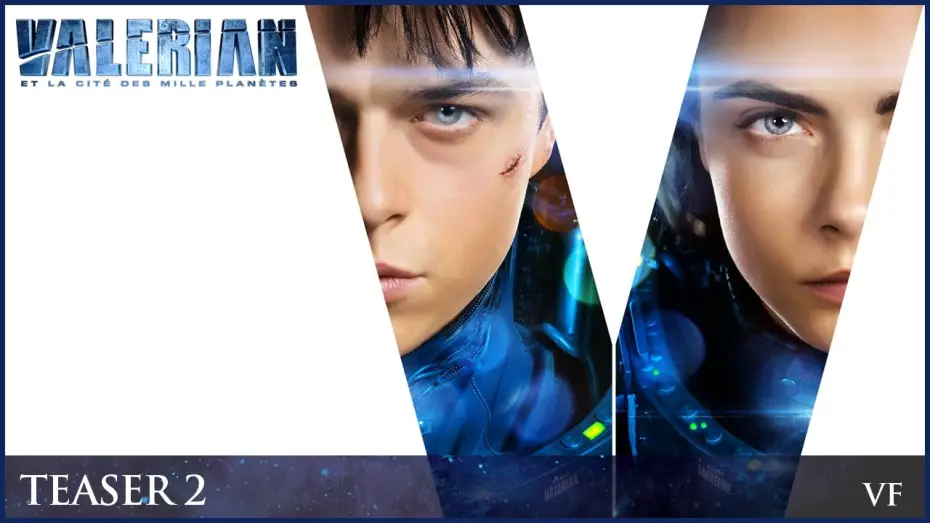 Відео до фільму Валеріан та місто тисячі планет | VALERIAN - Teaser trailer 2 officiel VF [Dane DeHaan, Cara Delevingne]