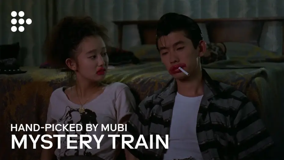 Відео до фільму Таємничий поїзд — Hand-picked by MUBI