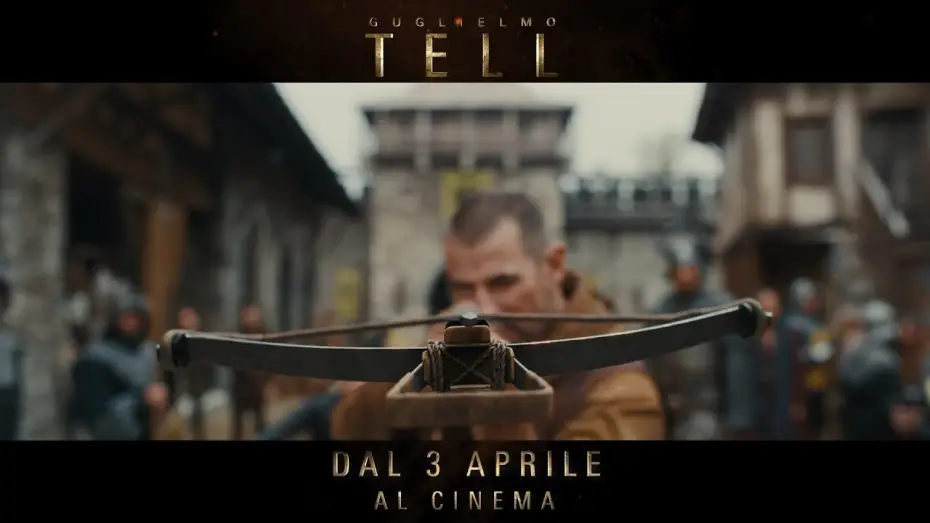 Відео до фільму Вільгельм Телль | GUGLIELMO TELL | Trailer ufficiale