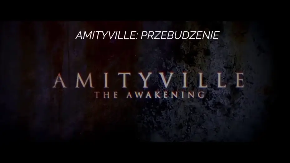 Відео до фільму Жах Амітивілля: Пробудження — Amityville: Przebudzenie (2017) - zwiastun PL