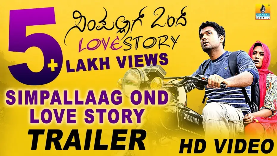 Відео до фільму ಸಿಂಪಲ್ ಆಗ್ ಒಂದ್ Love Story — Simple Aag Ond Love Story-ಸಿಂಪಲ್ ಆಗ್ ಒಂದ್ ಲವ್ ಸ್ಟೋರಿ