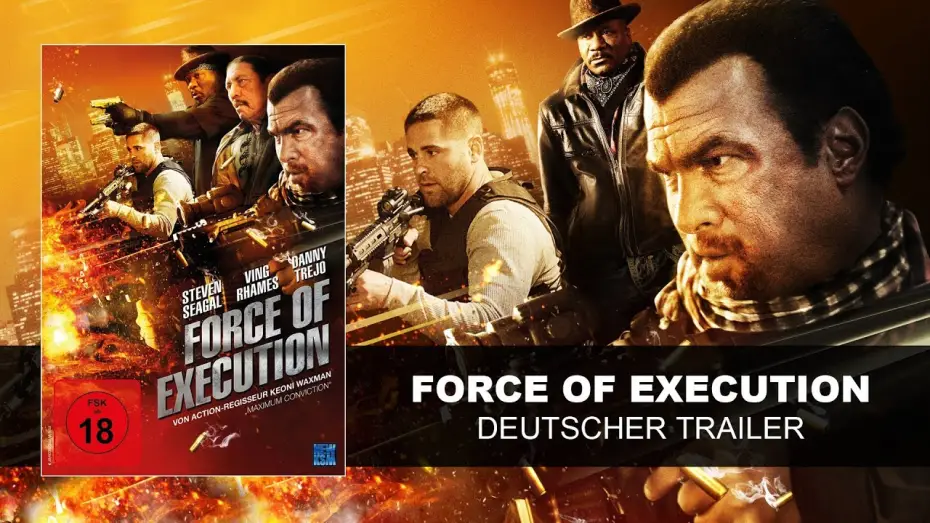 Відео до фільму Force of Execution | Force Of Execution (Deutscher Trailer) Steven Seagal, Danny Trejo, Ving Rhames || KSM