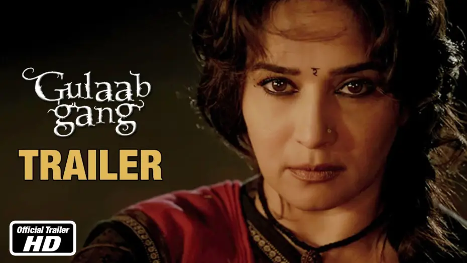 Відео до фільму Gulaab Gang — Gulaab Gang - Official Trailer | Madhuri Dixit, Juhi Chawla
