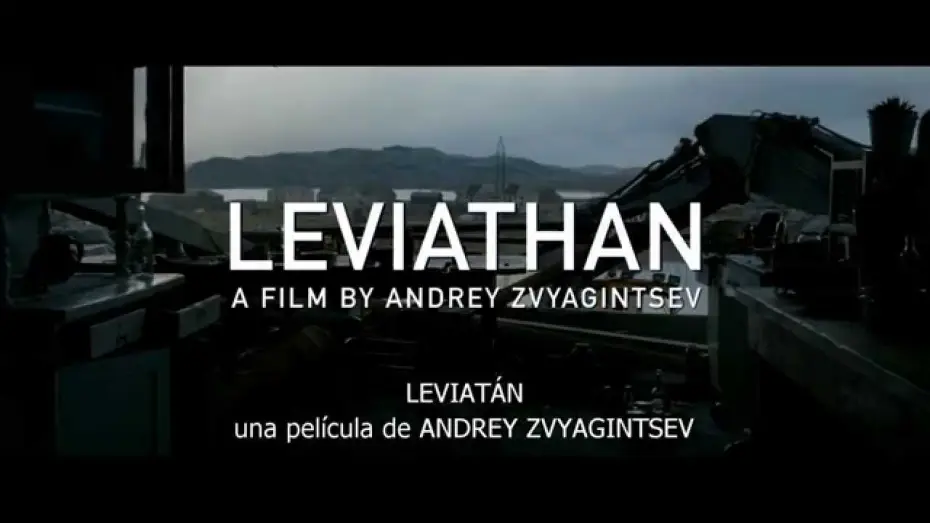 Відео до фільму Левіафан — LEVIATÁN Trailer subtitulado