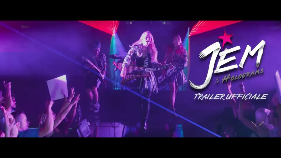 Відео до фільму Джем і Голограми — JEM E LE HOLOGRAMS – Trailer italiano ufficiale