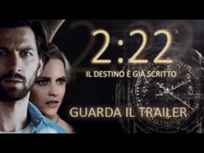 Відео до фільму 2:22 — 2:22 - Il destino è già scritto - Trailer Ufficiale