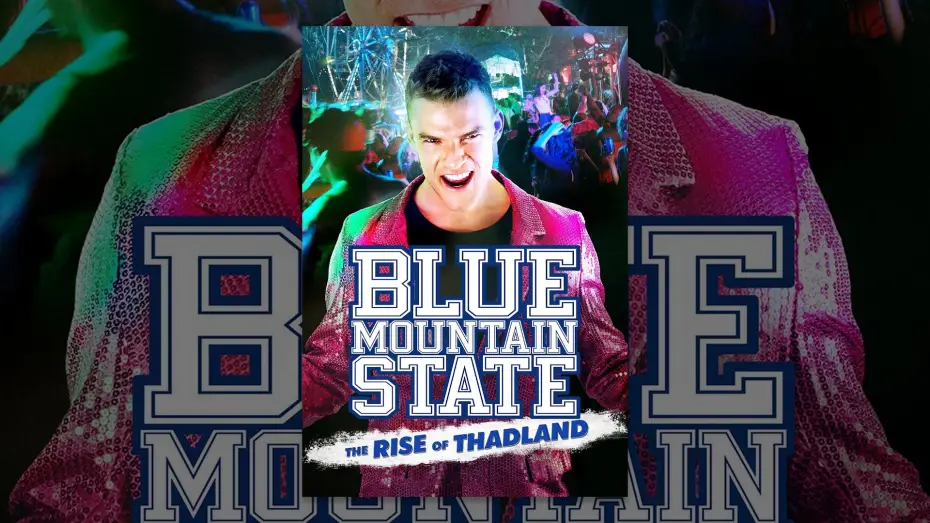 Відео до фільму Штат Блу Маунтін: Повстання Тадленда — Blue Mountain State: The Rise Of Thadland (VOST)