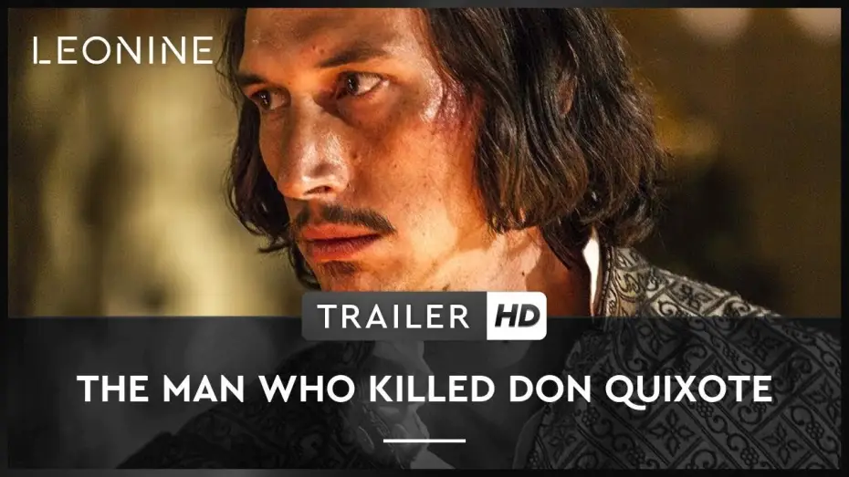 Відео до фільму Чоловік, який убив Дон Кіхота — THE MAN WHO KILLED DON QUIXOTE | Trailer | HD | Offiziell | Kinostart: 27. September 2018