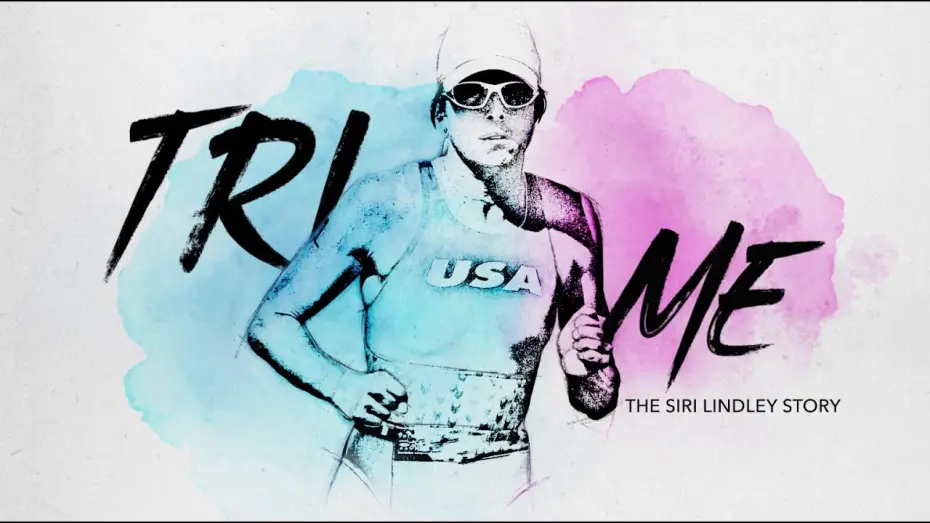 Відео до фільму Tri Me: The Siri Lindley Story | TEASER | Tri Me: The Siri Lindley Story