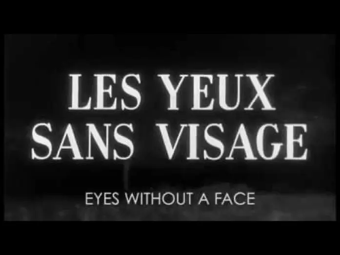 Відео до фільму Очі без обличчя — Les Yeux Sans Visage - Eyes Without A Face - 1960