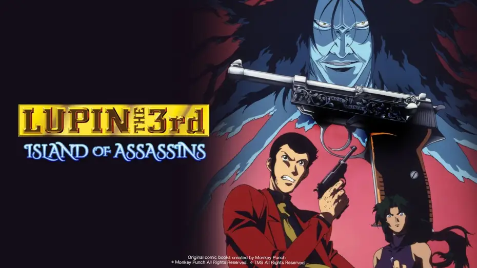 Відео до фільму Люпен III: Острів Асасинів — LUPIN THE 3rd: Island of Assassins - OP