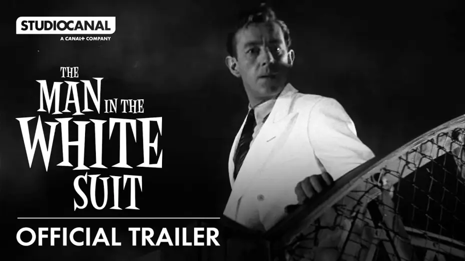Відео до фільму The Man in the White Suit — Official Trailer restored in 4K