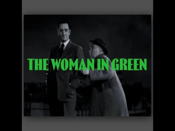 Відео до фільму The Woman in Green — THE WOMAN IN GREEN (1945) | Sherlock Holmes [Modern Cinematic Trailer]