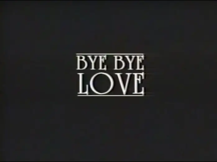 Відео до фільму Кохання прощавай — Bye Bye Love (1995) VHS Movie Trailer
